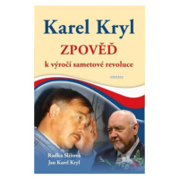Karel Kryl - Zpověď k výročí sametové revoluce - Karel Kryl, Radka Slížová