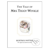 The Tale of Mrs. Tiggy-Winkle (The original and authorized edition) - kniha z kategorie Pohádky