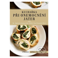 Kuchařka při onemocnění jater - Pavel Drastich - kniha z kategorie Nefrologie a gastroenterologi