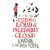 Extremely Loud and Incredibly Close - Jonathan Safran Foer - kniha z kategorie Beletrie pro děti