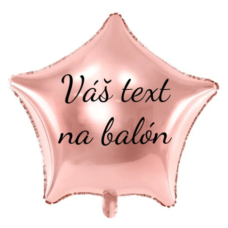 Personal Fóliový balón s textem - Růžovozlatá hvězda 70 cm