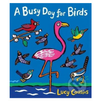 A Busy Day for Birds - Lucy Cousins - kniha z kategorie Beletrie pro děti