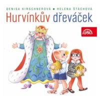 Hurvínkův dřeváček - Helena Štáchová, Denisa Kirschnerová - audiokniha