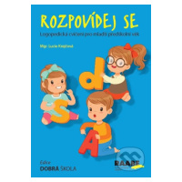 Rozpovídej se (Logopedická cvičení pro mladší předškolní věk) - kniha z kategorie Předškolní ped