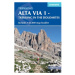 Alta Via 1 - Trekking in the Dolomites, Includes 1:25,000 map booklet Cicerone Press