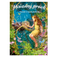 Hvězdný prach: Magie v korunách | Linda Chapmanová, Angie Thompsonová