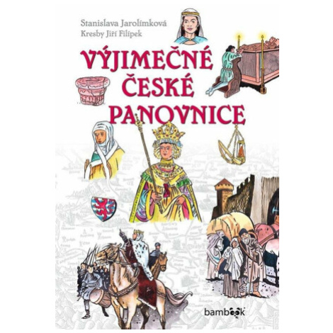 Výjimečné české panovnice - Stanislava Jarolímková bambook