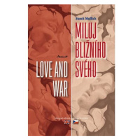 Miluj bližního svého / Love and War