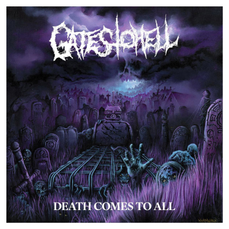 Gates To Hell: Death Comes To All