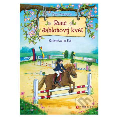 Ranč Jabloňový květ: Rebeka a Ed - Pippa Young, Eleni Livanios (ilustrátor) - kniha z kategorie  CPRESS
