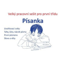 Písanka – velký pracovní sešit pro první třídu  CZ - Petra Bobalová