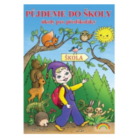 Půjdeme do školy - Lenka Andrýsková