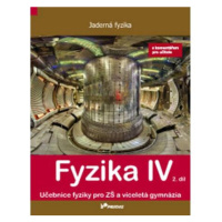 Fyzika IV – 2. díl s komentářem pro učitele