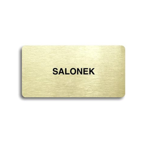 Accept Piktogram "SALONEK" (160 × 80 mm) (zlatá tabulka - černý tisk bez rámečku)