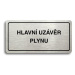 Accept Piktogram "HLAVNÍ UZÁVĚR PLYNU" (160 × 80 mm) (stříbrná tabulka - černý tisk)