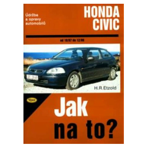 Honda Civic od 10/87 do 12/00 - Hans-Rüdiger Etzold Kopp