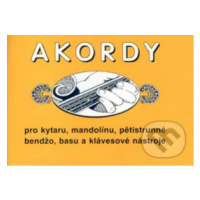 Akordy (Pro kytaru, mandolínu, pětistrunné bendžo, basu a klávesové nástroje) - kniha z kategori