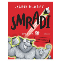 Smradi 8 - Aaron Blabey