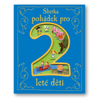 Sbírka pohádek pro 2leté děti