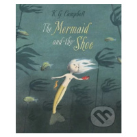 The Mermaid and the Shoe - K.G. Campbell - kniha z kategorie Pohádky