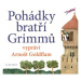Pohádky bratří Grimmů - Jacob Grimm, Wilhelm Grimm - audiokniha