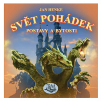 Svět pohádek - Postavy a bytosti - Jan Henke