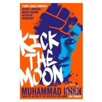 Kick the Moon - Muhammad Khan - kniha z kategorie Beletrie pro děti