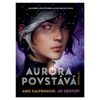 Aurora povstává (1. díl)