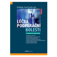 Léčba pooperační bolesti - Jiří Málek, Pavel Ševčík, kol.