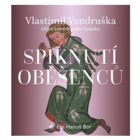 Spiknutí oběšenců: Hříšní lidé Království českého