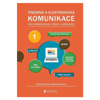 Písemná a elektronická komunikace 1 - desetiprstová hmatová metoda - kolektiv autorů