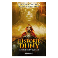 Historie Duny: Služebnický džihád (Defekt) - Brian Herbert, Kevin J. Anderson