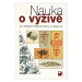 Nauka o výživě - pro střední hotelové školy a veřejnost - Libuše Kuderová