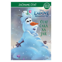 Ľadové kráľovstvo - Začíname čítať - Olaf čaká na jar | Kolektiv