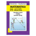 Matematika pro 9. roč. ZŠ - 1.díl (Soustavy rovnic, funkce, lomené výrazy) 3.vydání