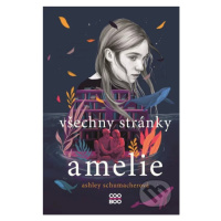 Všechny stránky Amelie - Ashley Schumacher - kniha z kategorie Beletrie pro děti