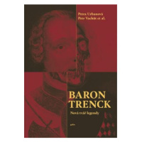 Baron Trenck - Nová tvář legendy