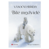 Vánoční příběhy: Bílé medvídě