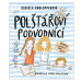 Polštářoví podvodníci | Daniela Krolupperová, Ivona Knechtlová