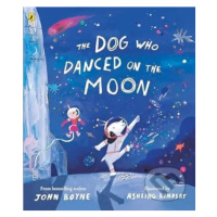 The Dog Who Danced on the Moon - John Boyne, Ashling Lindsay (Ilustrátor) - kniha z kategorie Po