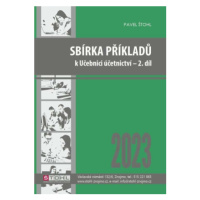 Sbírka příkladů k učebnici účetnictví II. díl 2023 - Pavel Štohl