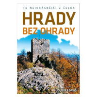 Hrady bez ohrady: To nejkrásnější z Česka