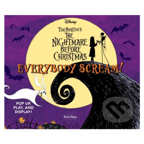 Everybody Scream!: Disney Tim Burtons The Nightmare Before Christmas,Everybody Scream!: Disney T Abrams
