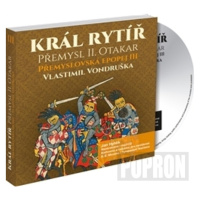 Jan Hyhlík - Přemyslovská epopej III -Král rytíř  (Vondruška), CD