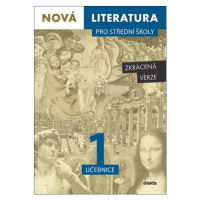 Nová literatura pro střední školy 1 - učebnice /Zkrácená verze/ - Lukáš Borovička, Iva Kilianová