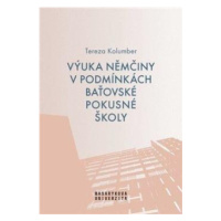 Výuka němčiny v podmínkách baťovské pokusné školy