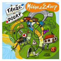 Mňága a Žďorp: Takže dobrý - CD