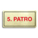 Accept Piktogram "5. PATRO" (160 × 80 mm) (zlatá tabulka - barevný tisk)