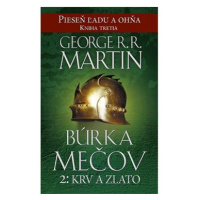 Búrka mečov 2: Krv a zlato: Pieseň ľadu a ohňa Kniha tretia