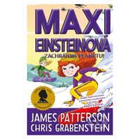 Maxi Einsteinová: Zachráňme planétu! - James Patterson - kniha z kategorie Beletrie pro děti